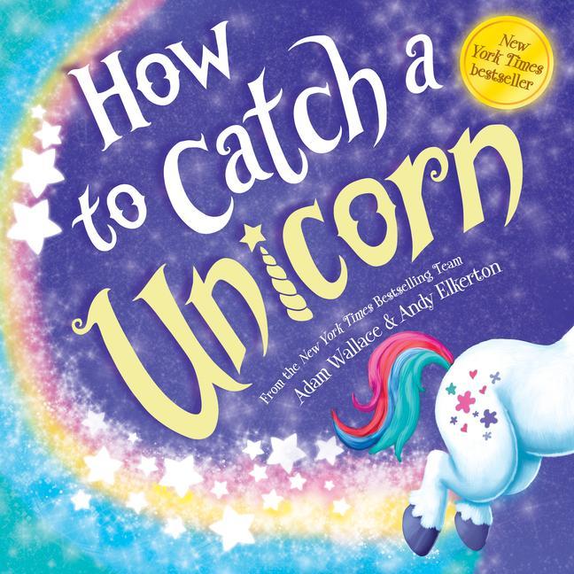 Vorderes Coverbild How to Catch a Unicorn