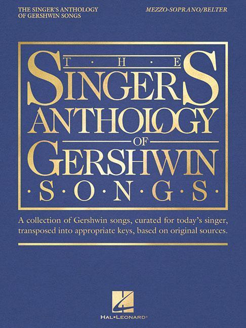 Vorderes Coverbild The Singer's Anthology of Gershwin Songs - Mezzo-Soprano/Belter