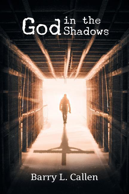 Vorderes Coverbild God in the Shadows: Finding God in the Back Alleys of Our Scary Lives