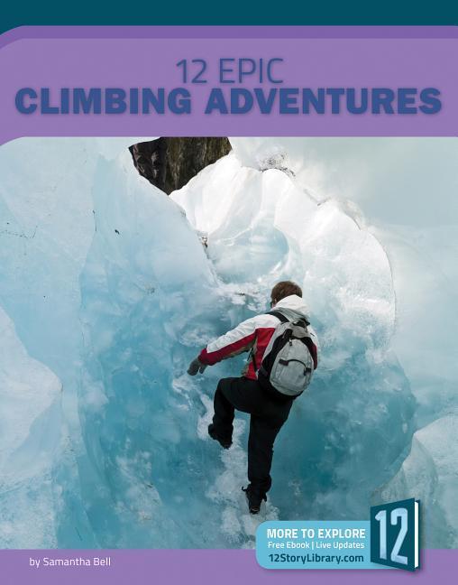 Vorderes Coverbild 12 Epic Climbing Adventures