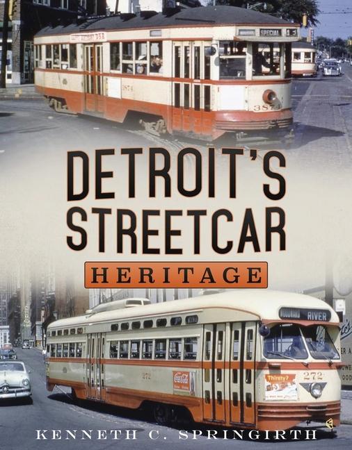Vorderes Coverbild Detroit's Streetcar Heritage