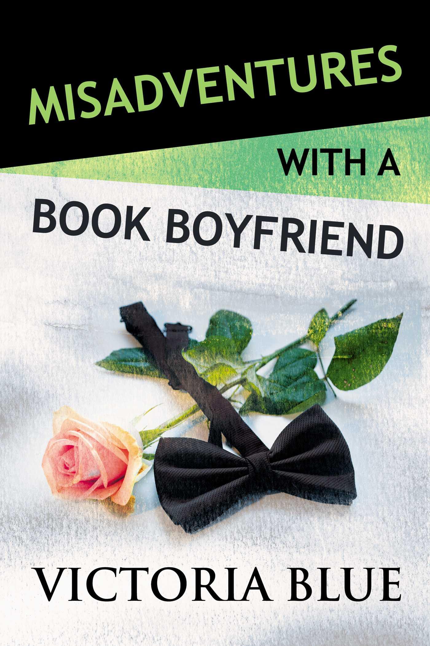 Vorderes Coverbild Misadventures with a Book Boyfriend
