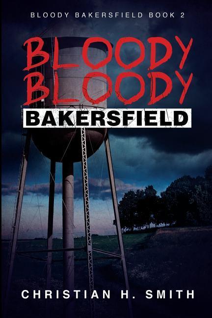 Vorderes Coverbild Bloody Bloody Bakersfield