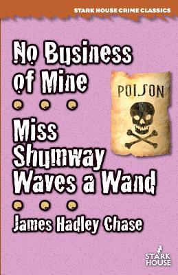 Vorderes Coverbild No Business of Mine / Miss Shumway Waves a Wand