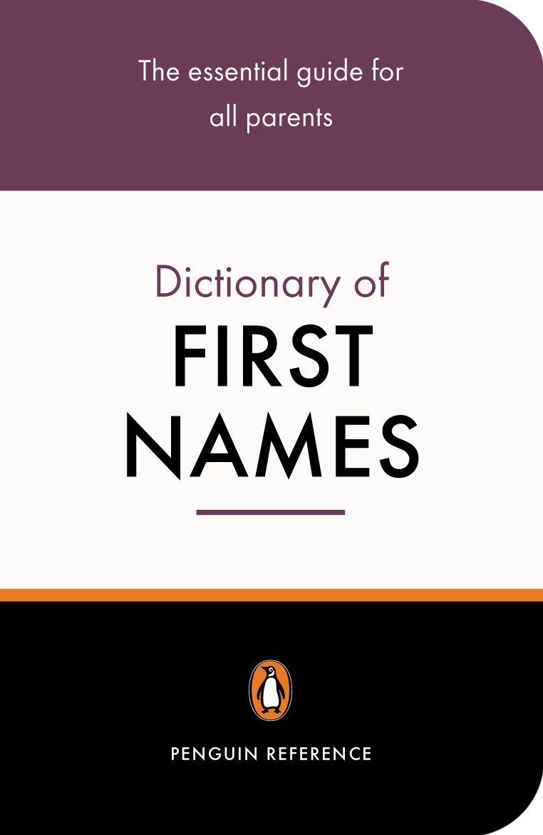 Vorderes Coverbild The Penguin Dictionary of First Names