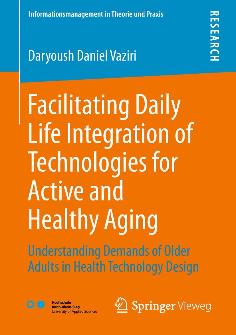 Vorderes Coverbild Facilitating Daily Life Integration of Technologies for Active and Healthy Aging