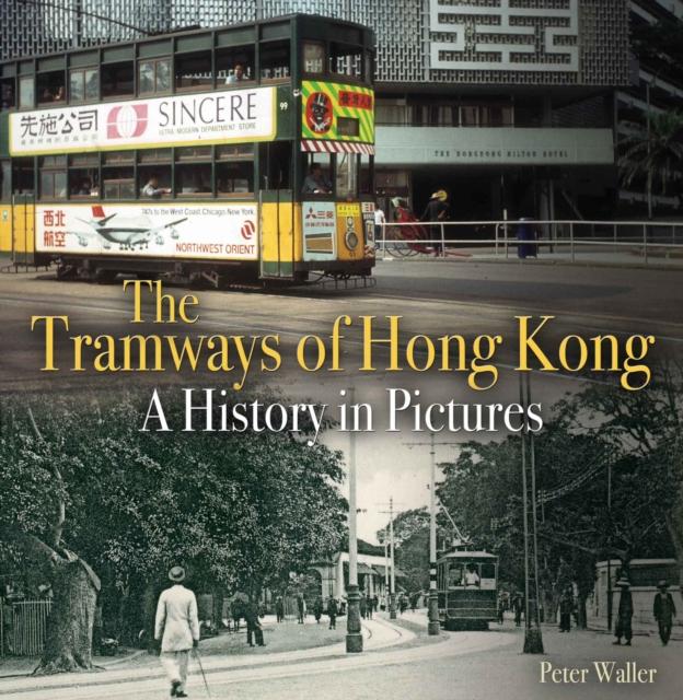 Vorderes Coverbild The Tramways of Hong Kong