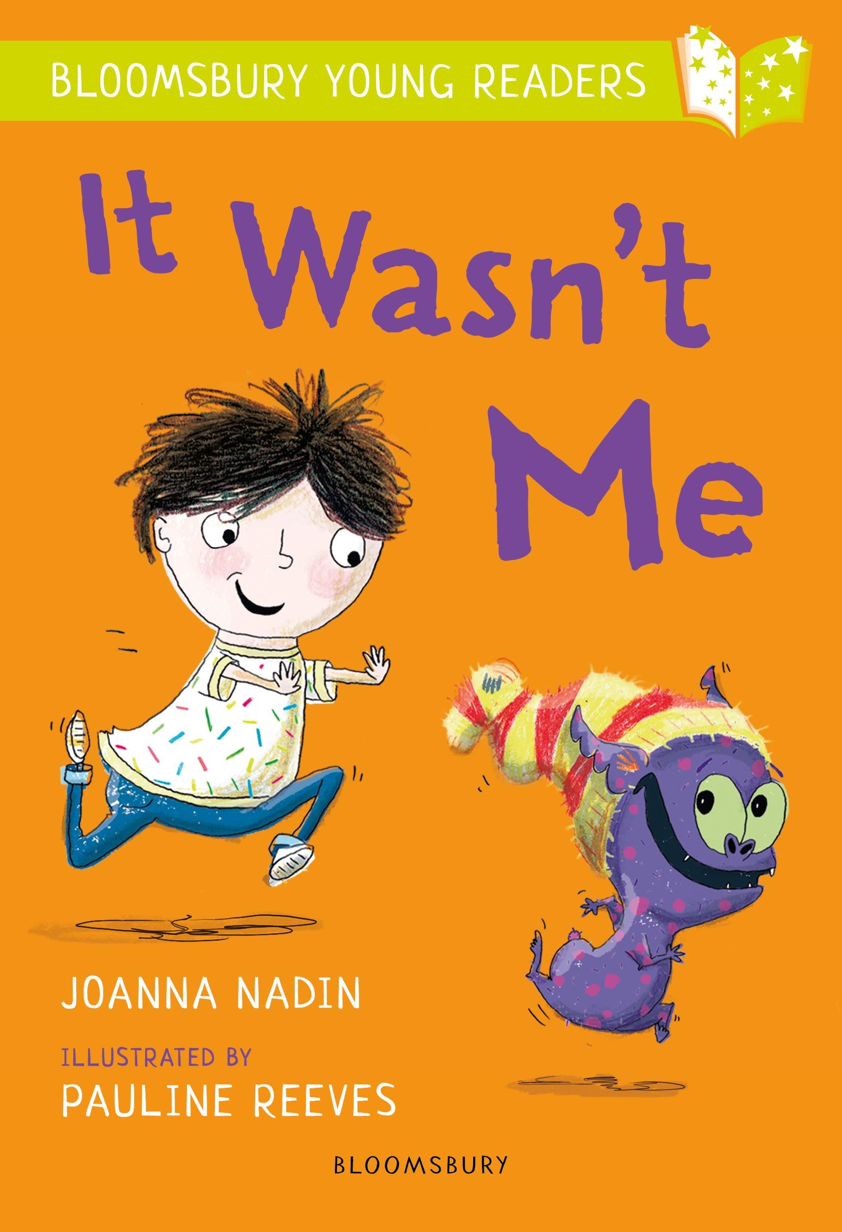 Vorderes Coverbild It Wasn't Me: A Bloomsbury Young Reader
