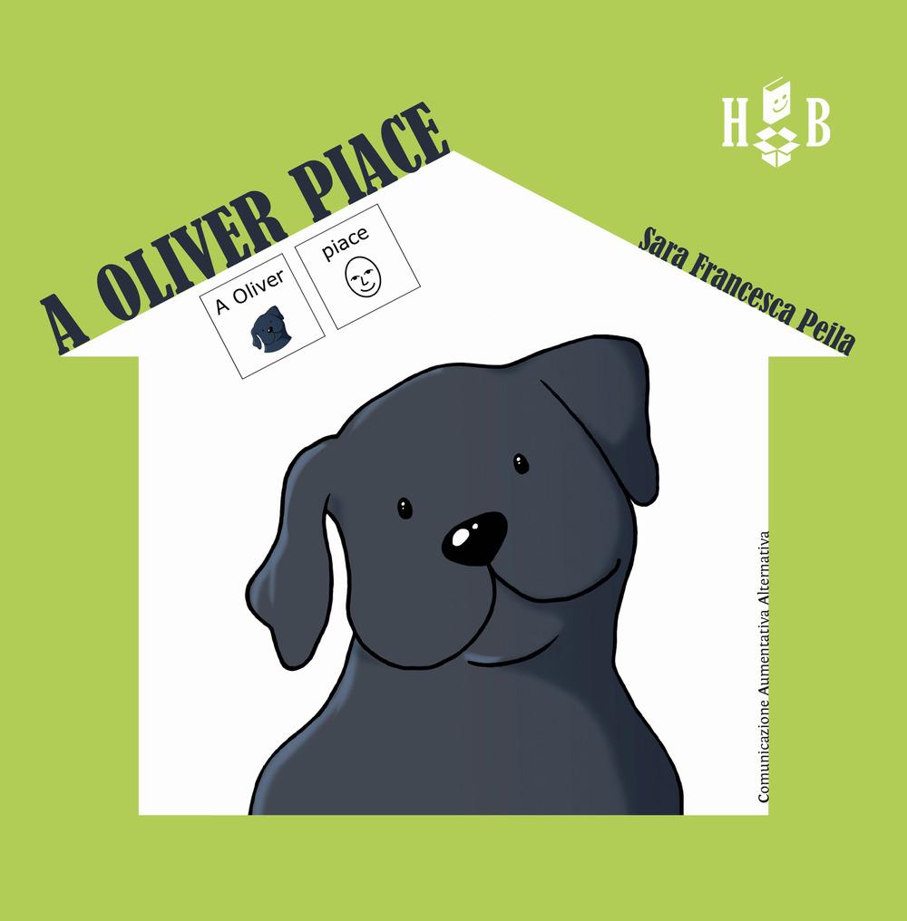 Vorderes Coverbild A Oliver piace-A Oliver non piace. Ediz. CAA