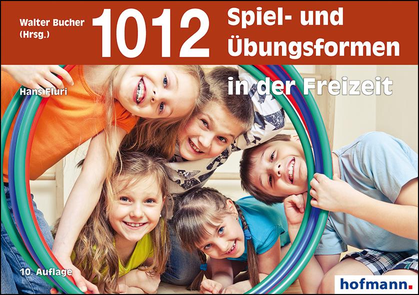 Vorderes Coverbild 1012 Spiel- und Übungsformen in der Freizeit