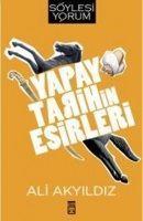 Vorderes Coverbild Yapay Tarihin Esirleri
