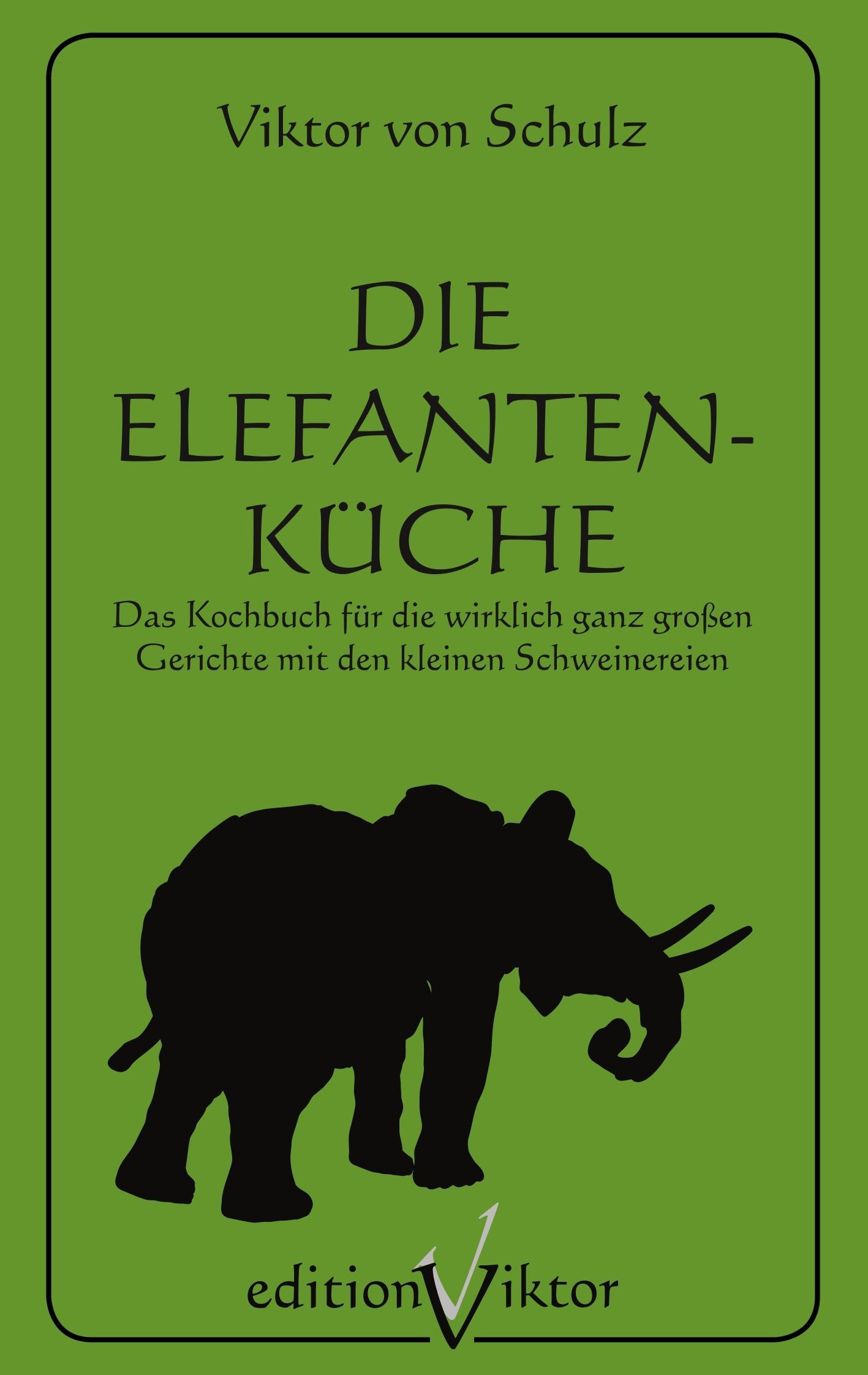 Vorderes Coverbild Die Elefantenküche