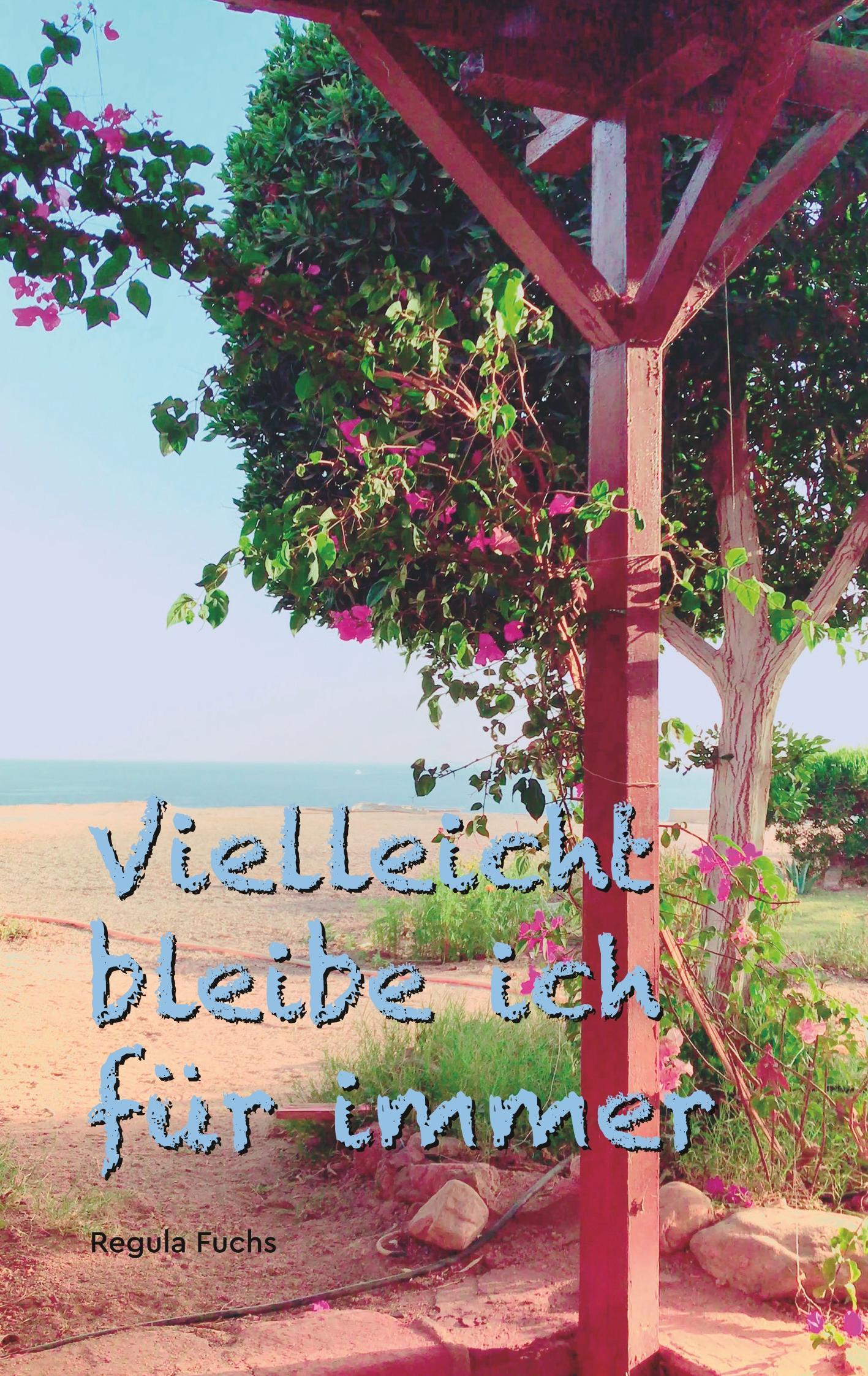 Vorderes Coverbild Vielleicht bleibe ich für immer