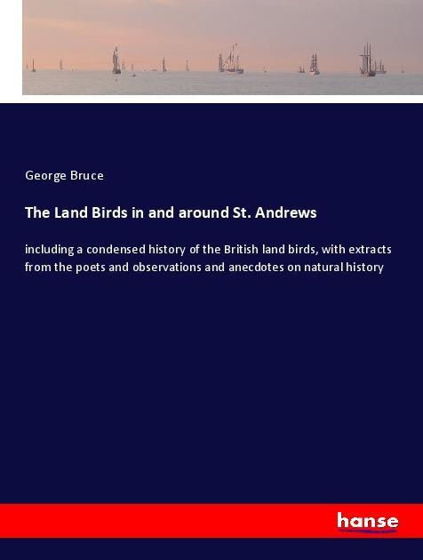 Vorderes Coverbild The Land Birds in and around St. Andrews