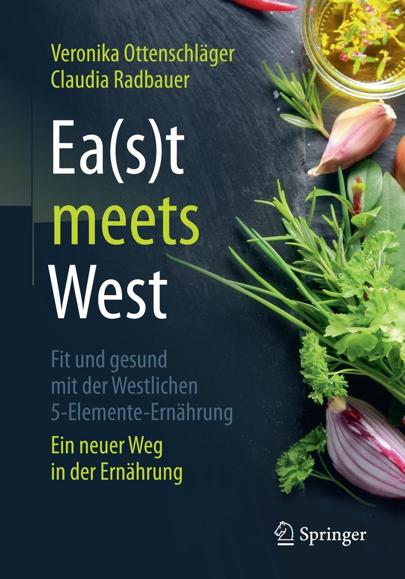 Vorderes Coverbild Ea(s)t meets West - Fit und gesund mit der Westlichen 5-Elemente-Ernährung