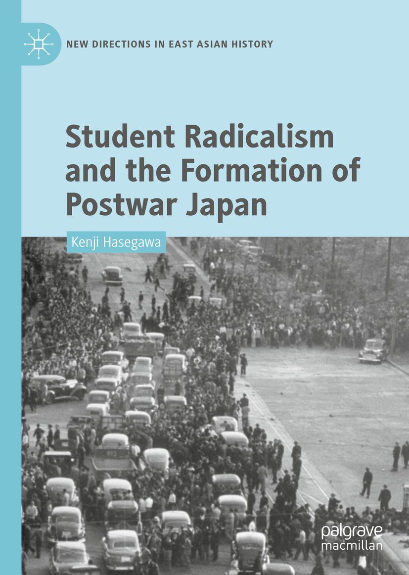 Vorderes Coverbild Student Radicalism and the Formation of Postwar Japan