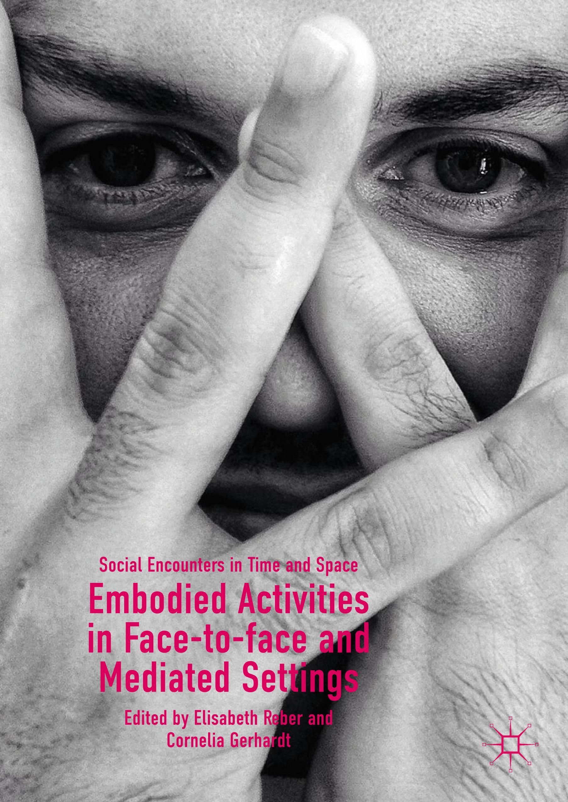 Vorderes Coverbild Embodied Activities in Face-to-face and Mediated Settings