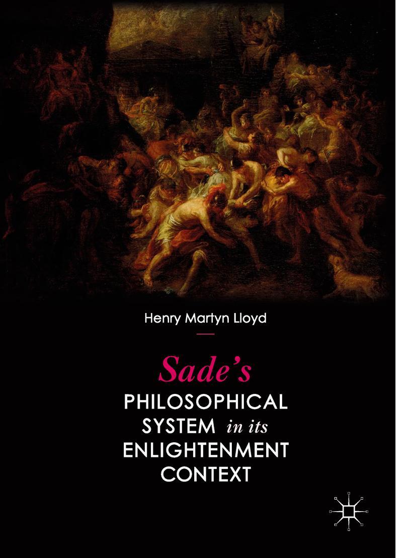 Vorderes Coverbild Sade's Philosophical System in its Enlightenment Context
