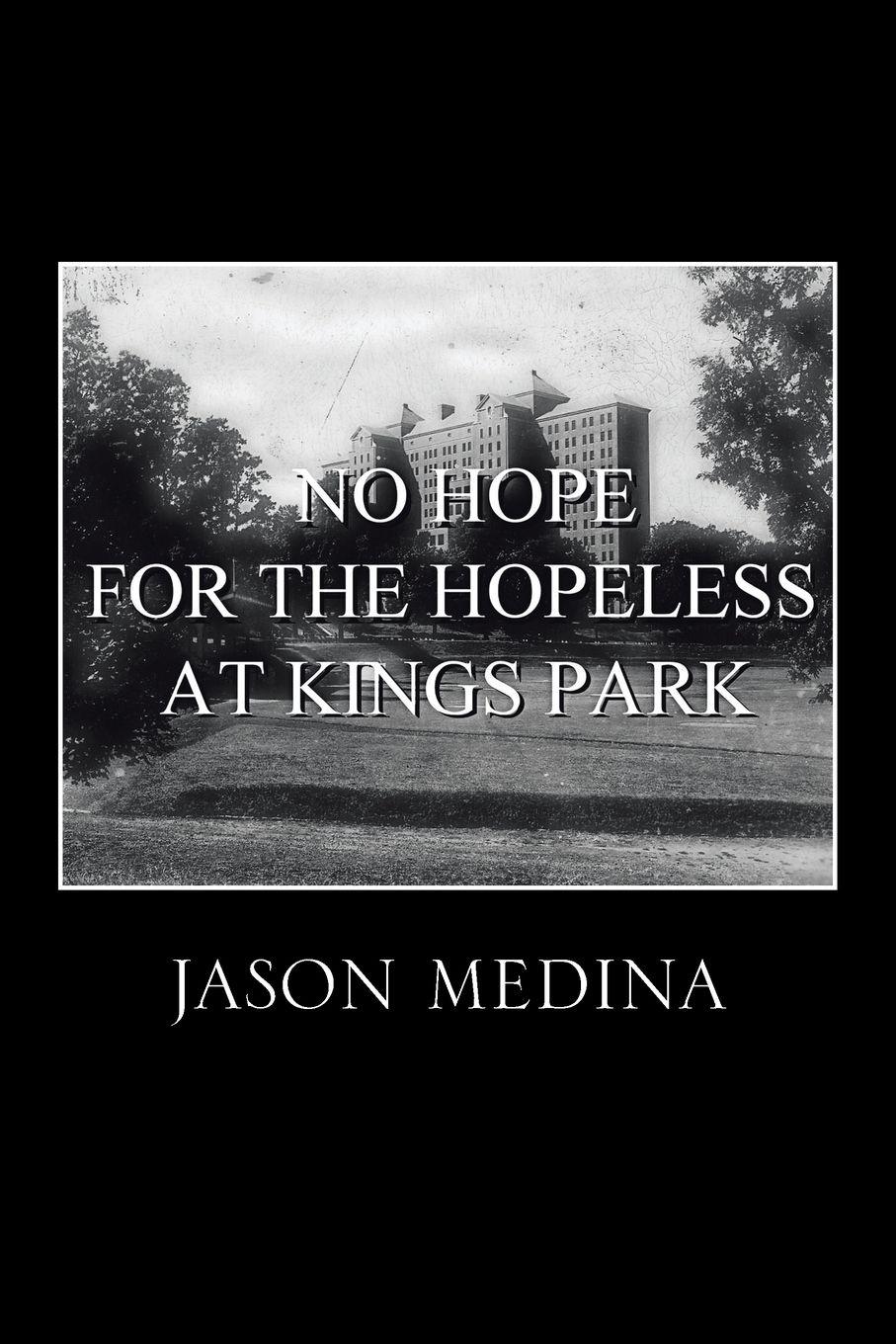 Vorderes Coverbild No Hope for the Hopeless at Kings Park