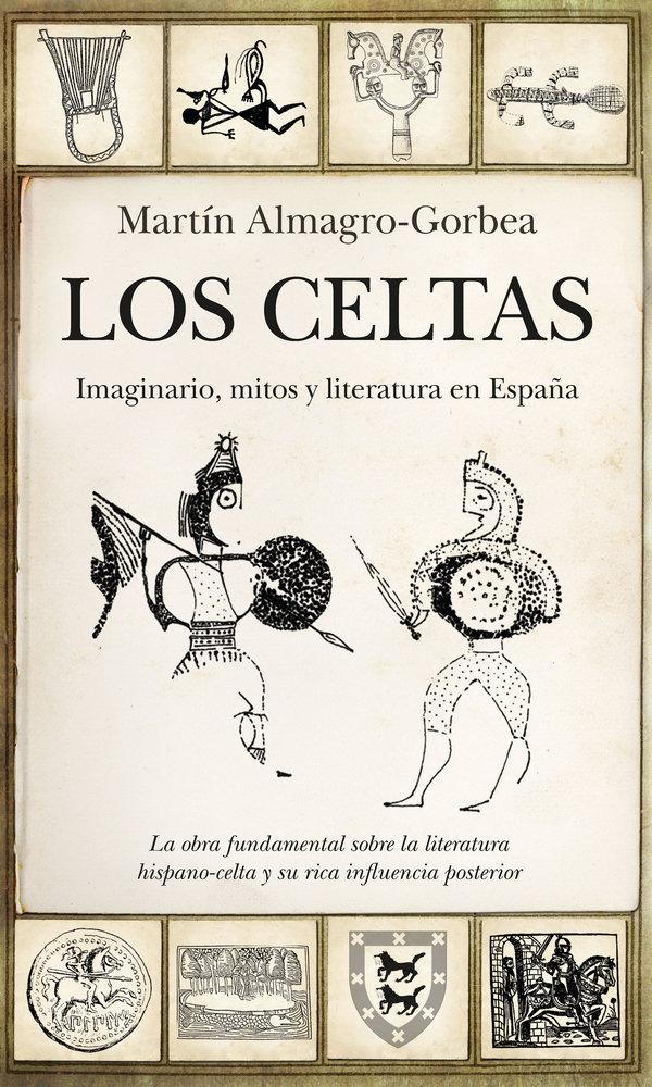 Vorderes Coverbild Los celtas : imaginario, mitos y literatura en España