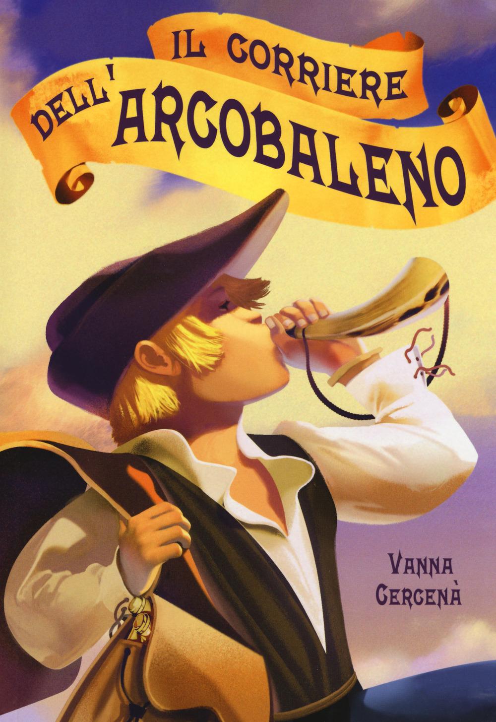 Vorderes Coverbild Il corriere dell'arcobaleno