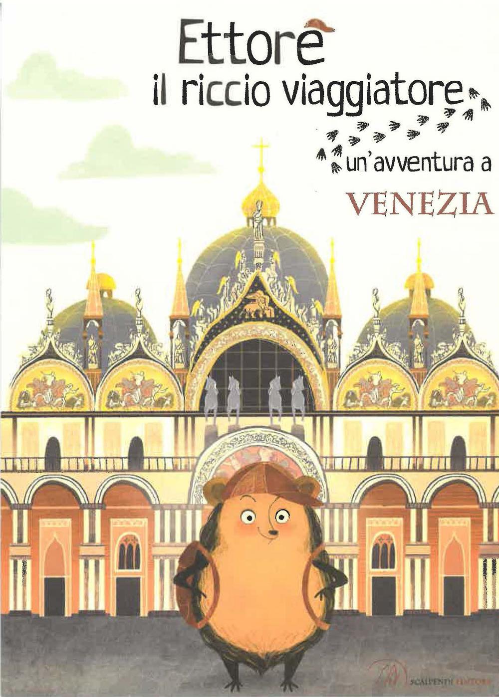 Vorderes Coverbild Ettore il riccio viaggiatore. Un'avventura a Venezia