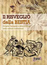 Vorderes Coverbild Il risveglio della bestia. Droghe, terogeni e allucinogeni nelle culture tradizionali