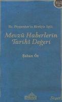 Vorderes Coverbild Hz.Peygamberin Siretiyle Ilgili Mevzu Haberlerin Tarihi Degeri