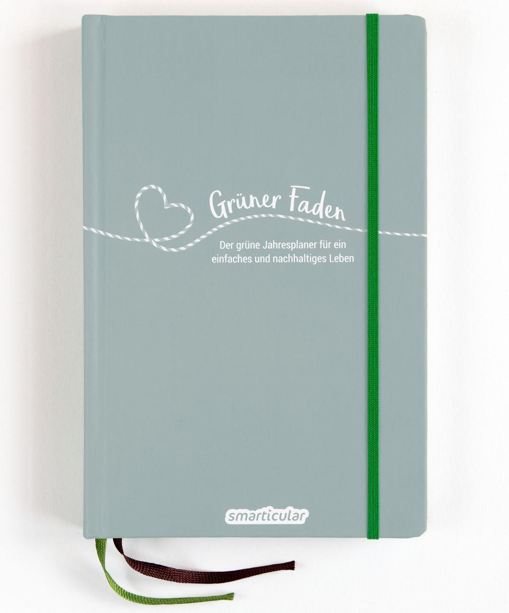 Vorderes Coverbild Grüner Faden (Morgentau) - Der grüne Jahresplaner für mehr Nachhaltigkeit und ein einfaches Leben