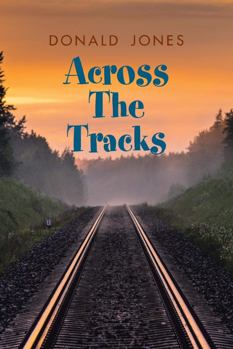 Vorderes Coverbild Across the Tracks