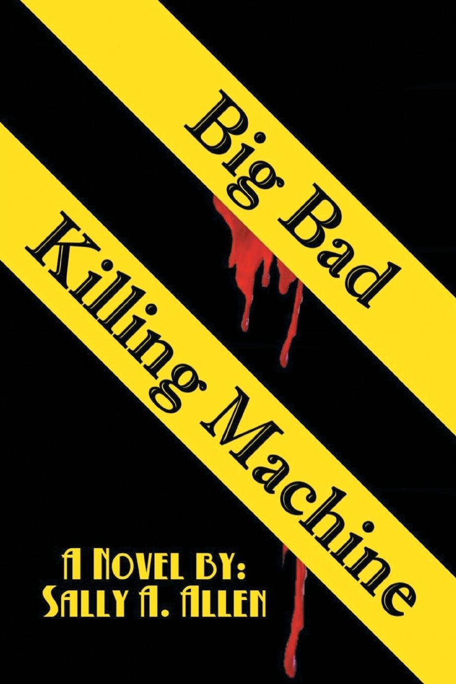 Vorderes Coverbild Big Bad Killing Machine