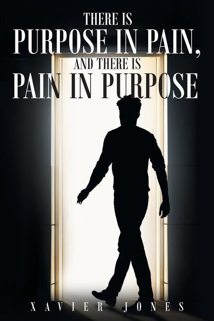 Vorderes Coverbild There is Purpose in Pain, and there is Pain in Purpose