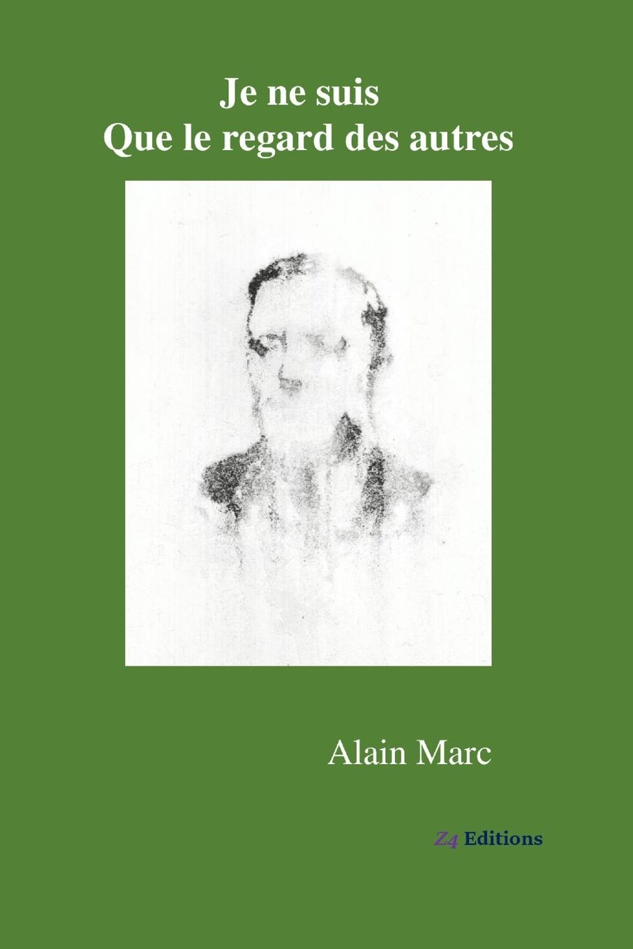 Vorderes Coverbild Je ne suis que le regard des autres