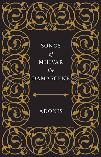 Vorderes Coverbild Songs of Mihyar the Damascene