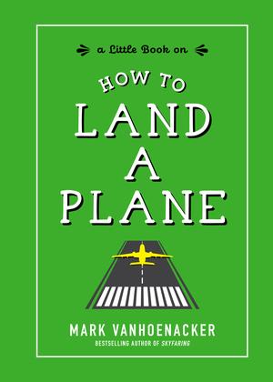 Vorderes Coverbild How to Land a Plane