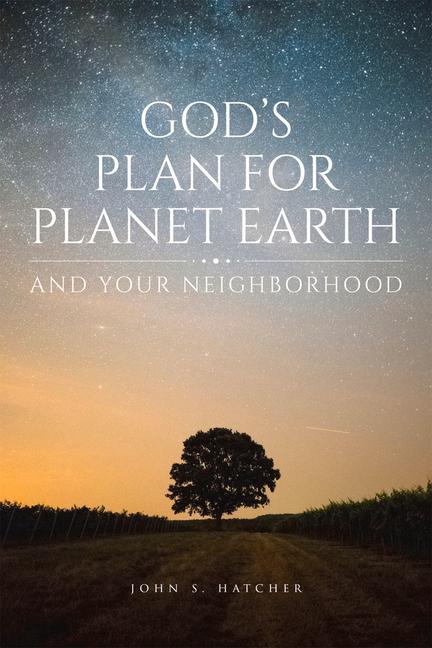 Vorderes Coverbild God's Plan for Planet Earth and Your Neighborhood