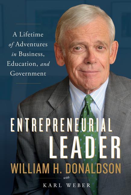 Vorderes Coverbild Entrepreneurial Leader: A Lifetime of Adventures in Business, Education, and Government