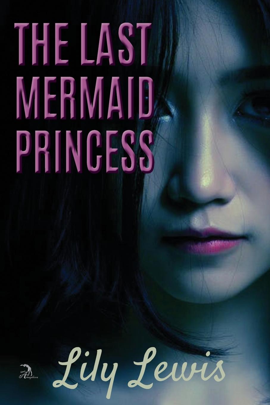 Vorderes Coverbild The Last Mermaid Princess