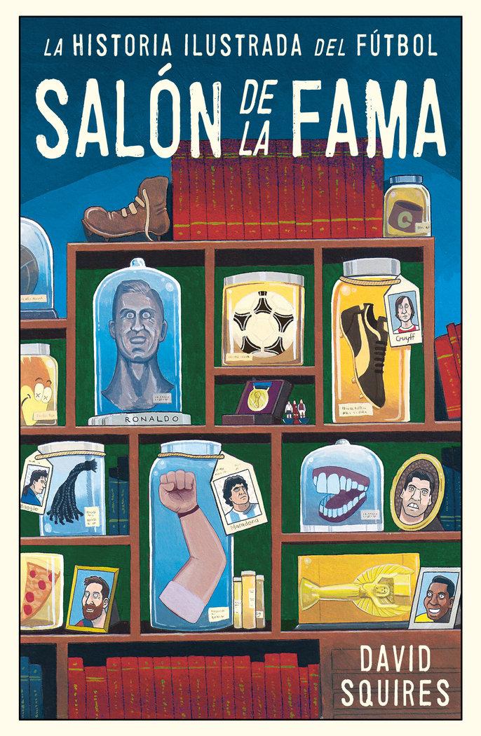 Vorderes Coverbild La historia ilustrada del fútbol : salón de la fama