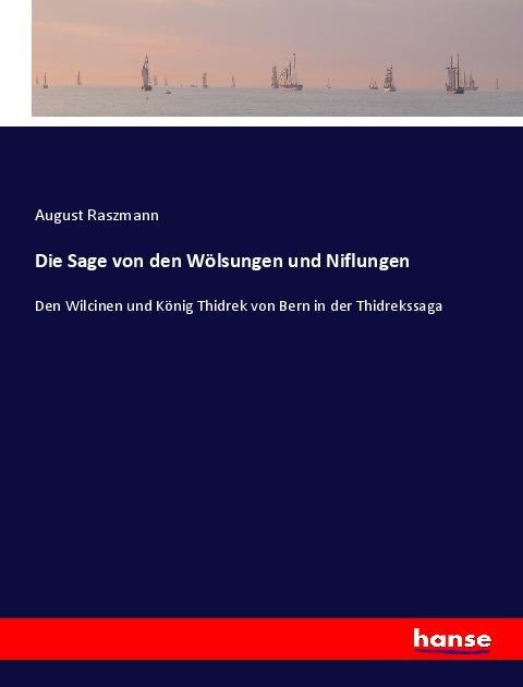 Vorderes Coverbild Die Sage von den Wölsungen und Niflungen