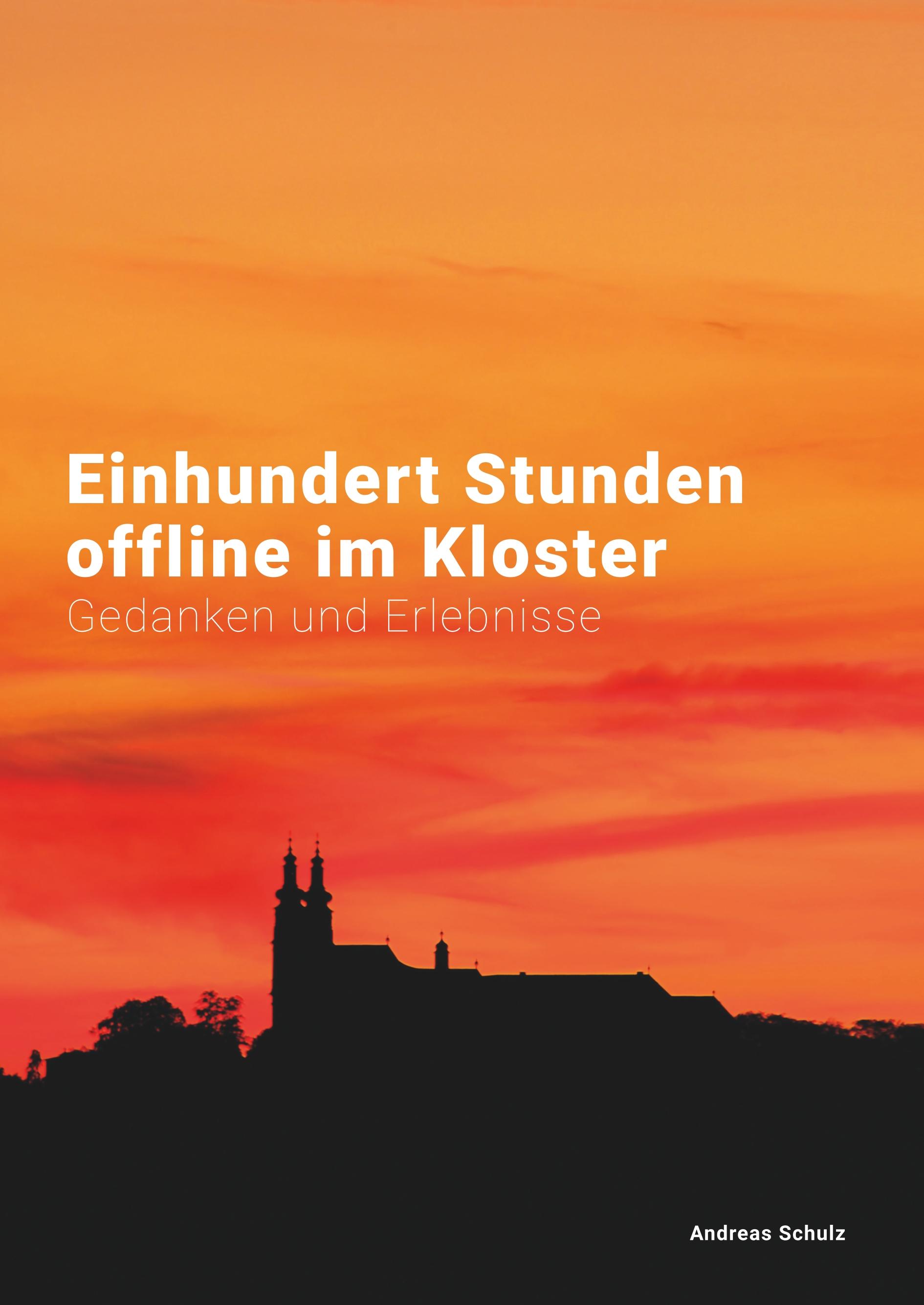 Vorderes Coverbild Einhundert Stunden offline im Kloster