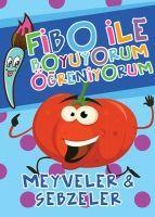 Vorderes Coverbild Fibo ile Boyuyorum Ögreniyorum - Meyveler ve Sebzeler