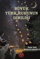 Vorderes Coverbild Büyük Türk Ruhunun Dirilisi