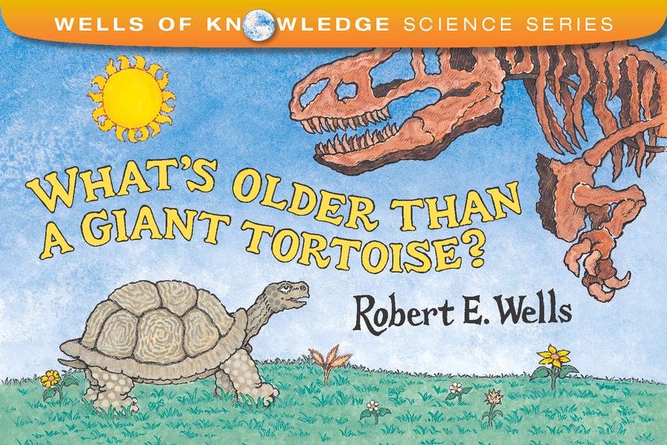 Vorderes Coverbild What's Older Than a Giant Tortoise?