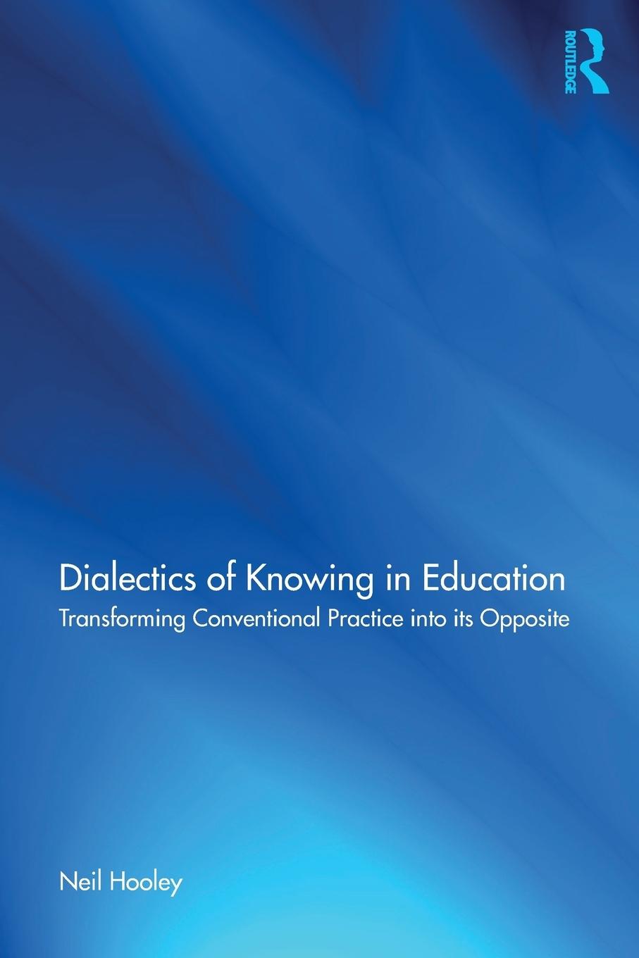 Vorderes Coverbild Dialectics of Knowing in Education