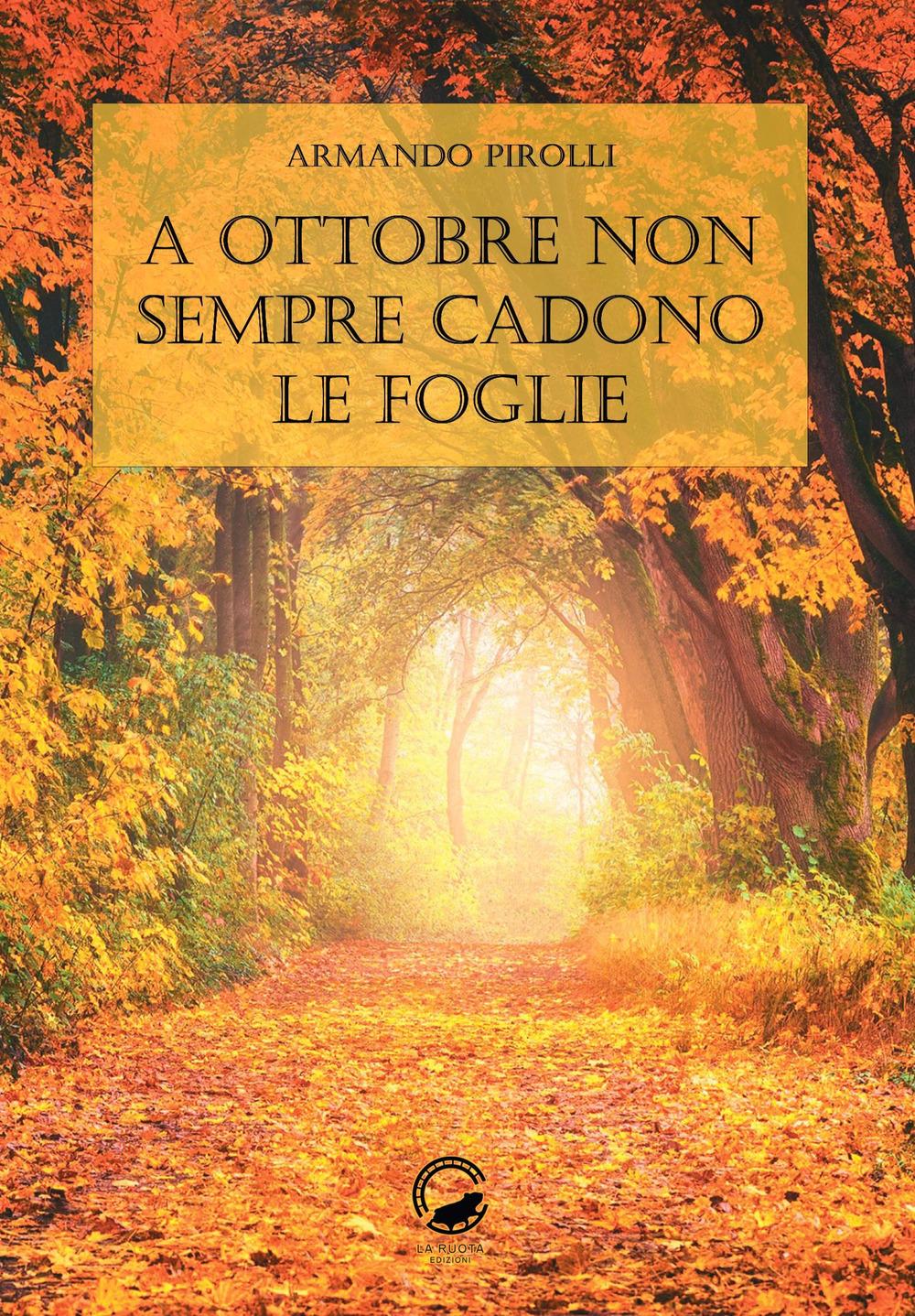 Vorderes Coverbild A ottobre non sempre cadono le foglie