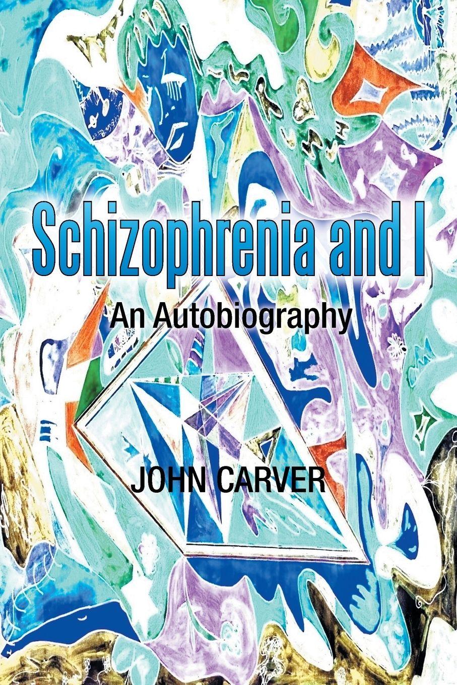 Vorderes Coverbild Schizophrenia and I