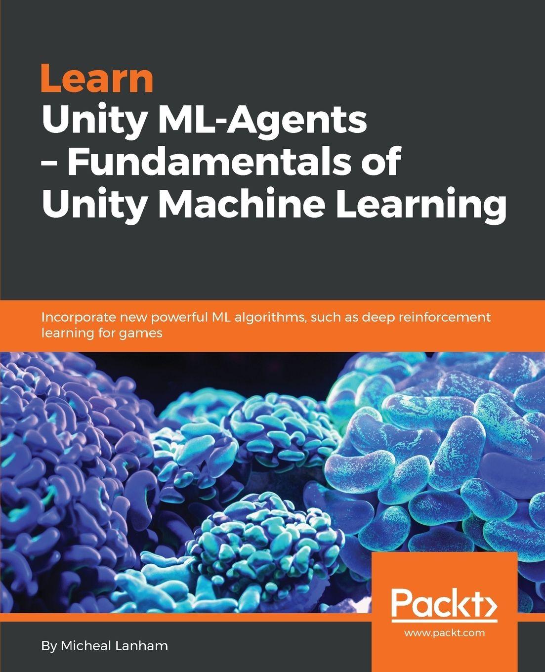 Vorderes Coverbild Learn Unity ML - Agents - Fundamentals of Unity Machine Learning
