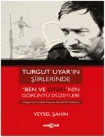 Vorderes Coverbild Turgut Uyarin Siirlerinde Ben Ve Ötekinin Görüntü Düzeyleri