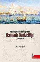 Vorderes Coverbild Yelkenliden Buharliya Geciste Osmanli Denizciligi 1825-1855